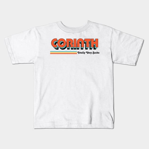 Corinth - Totally Very Sucks Kids T-Shirt by Vansa Design